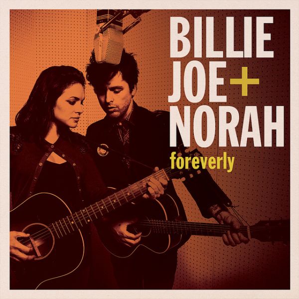 Billie Joe + Norah: Foreverly