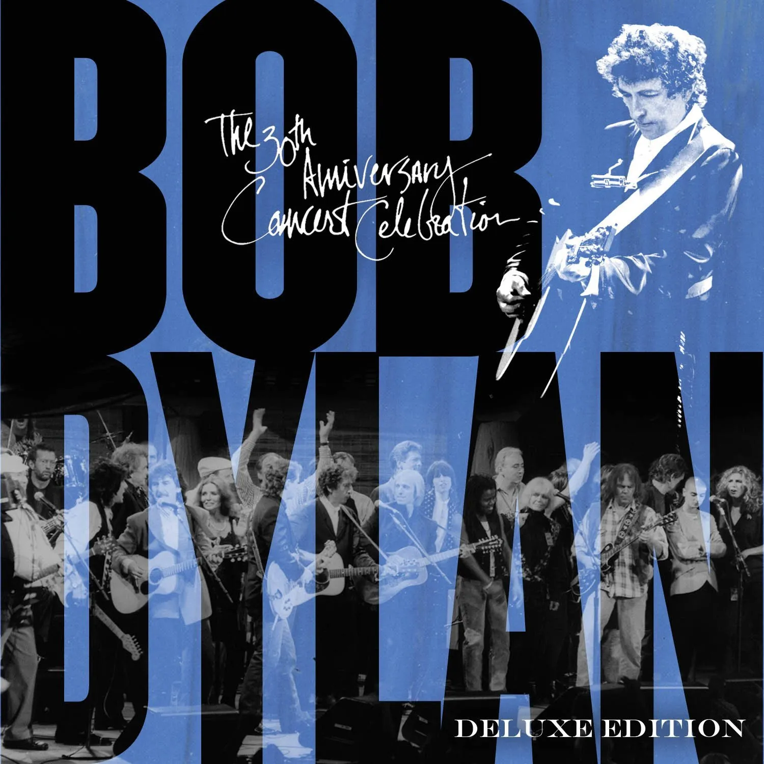 Bob Dylan: The 30th Anniversary Concert Celebration- Deluxe Edition to be Released on DVD and Blu-Ray