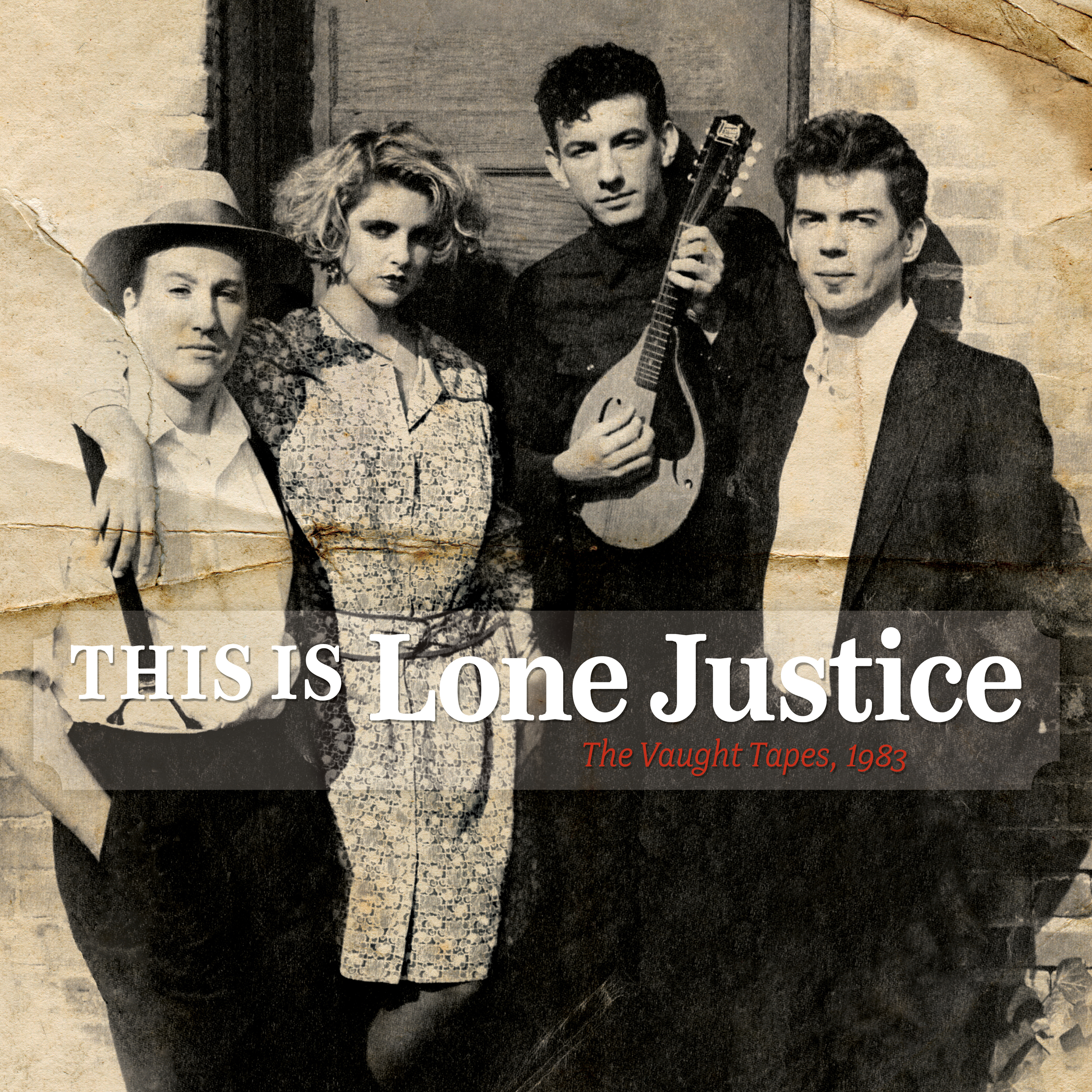 Lone Justice: This Is Lone Justice: The Vaught Tapes, 1983