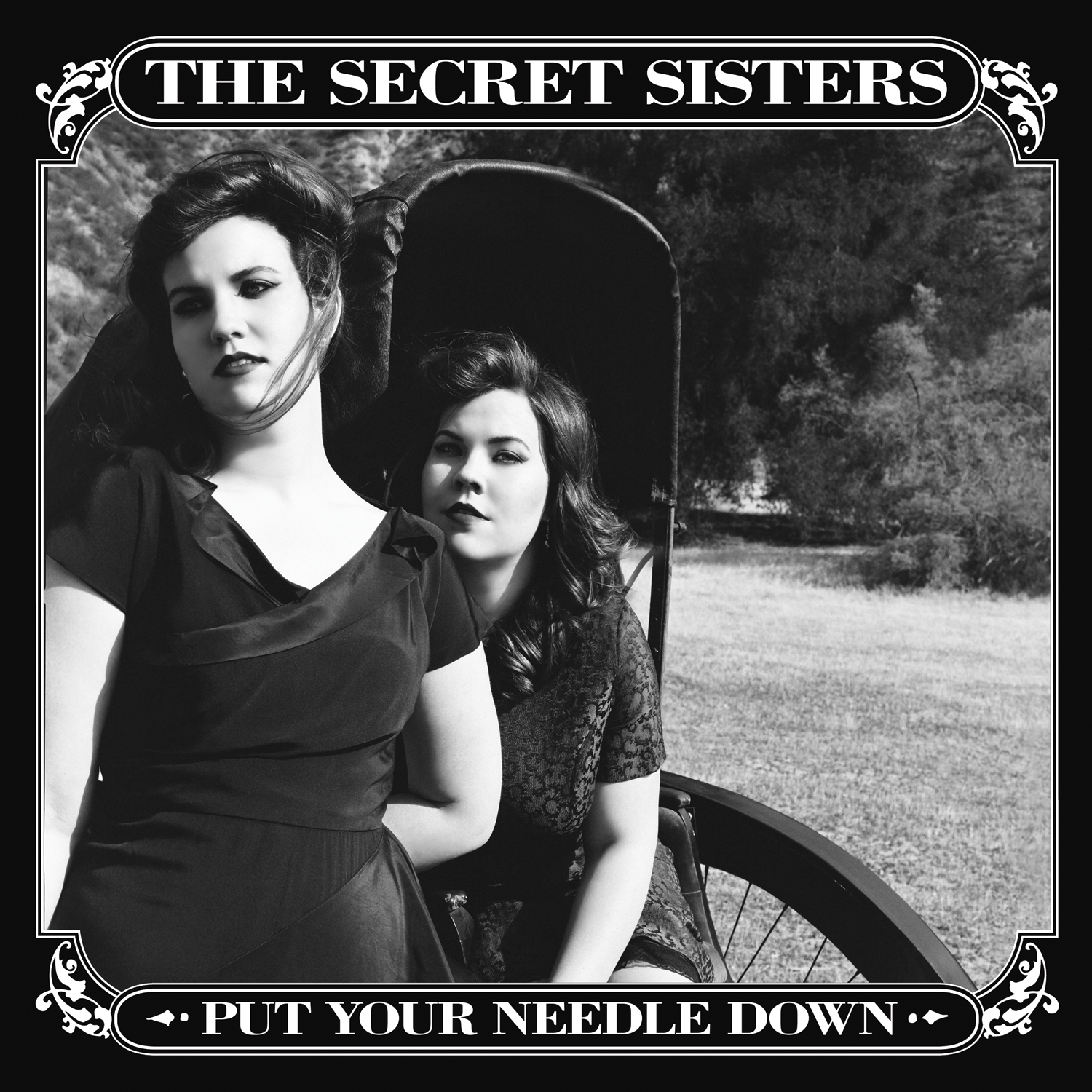 The Secret Sisters: Put Your Needle Down
