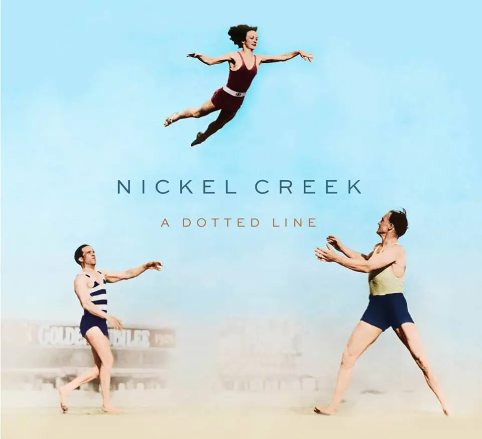 Nickel Creek: A Dotted Line