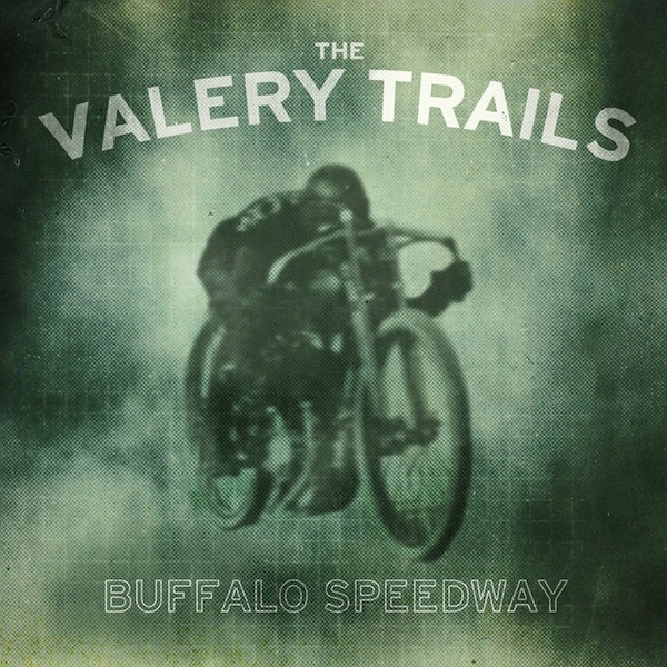Stream The Valery Trails’ Buffalo Speedway