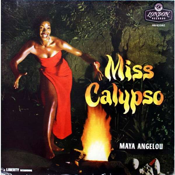 Listen To Some Calypso Music From Maya Angelou