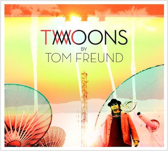 Album Premiere: Tom Freund, 2 Moons
