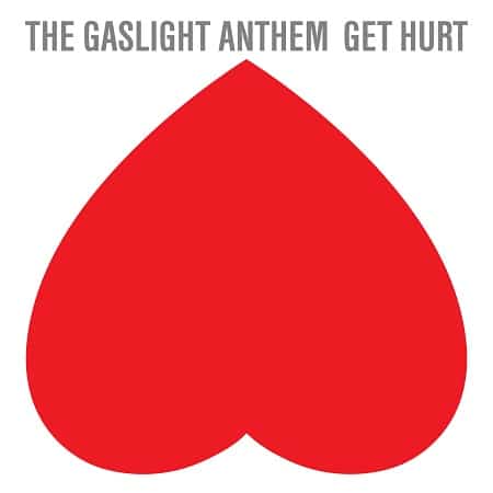 The Gaslight Anthem: Get Hurt