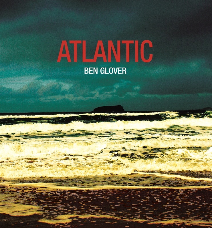 Album Stream: Ben Glover, Atlantic