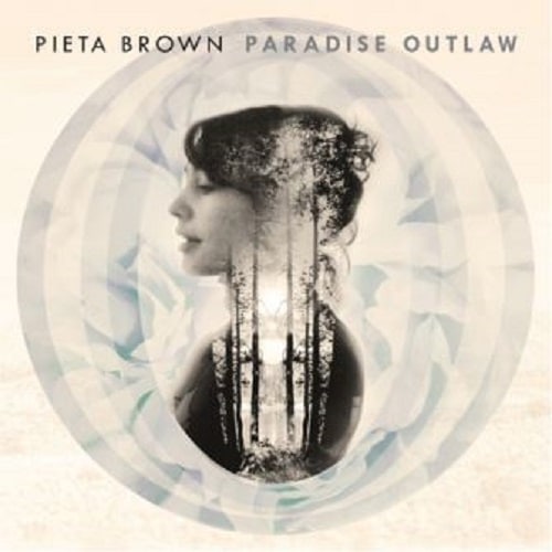 Pieta Brown: Paradise Outlaw