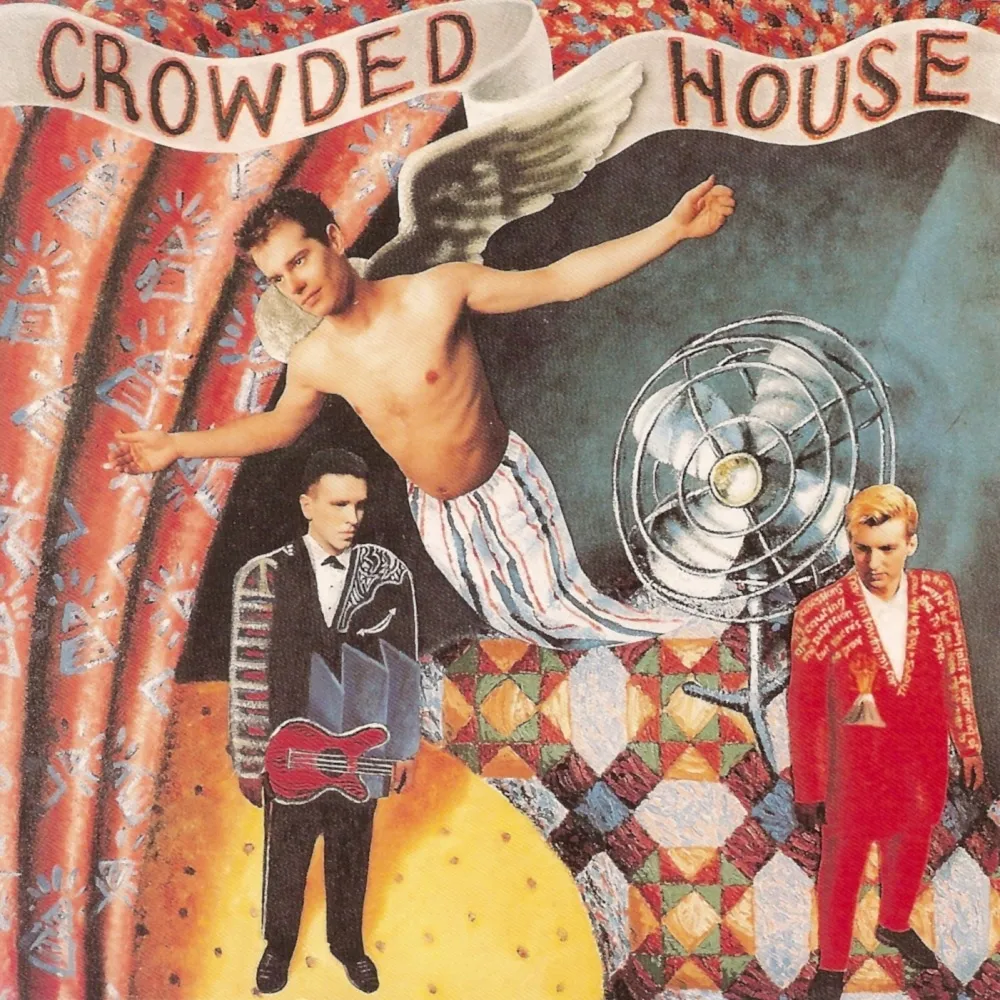 Lyric Of The Week: Crowded House, “Don’t Dream It’s Over”
