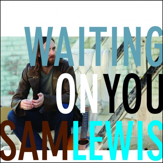 Sam Lewis: Waiting on You