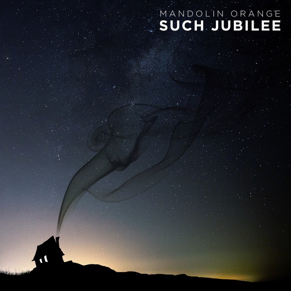 Stream Mandolin Orange’s New Album Such Jubilee