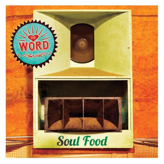 The Word: Soul Food