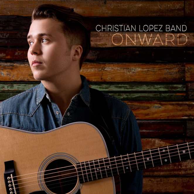 Christian Lopez Band: Onward