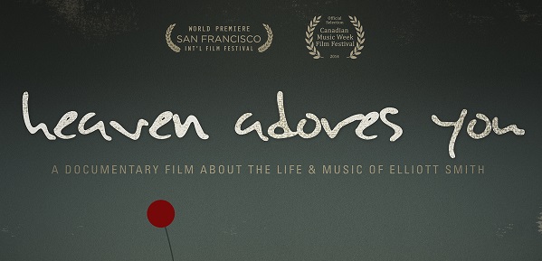 A Q&A with the director of the Elliott Smith documentary Heaven Adores You