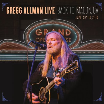 Gregg Allman: Gregg Allman Live-Back to Macon, GA