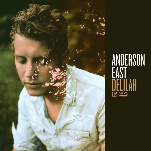 Anderson East: Delilah