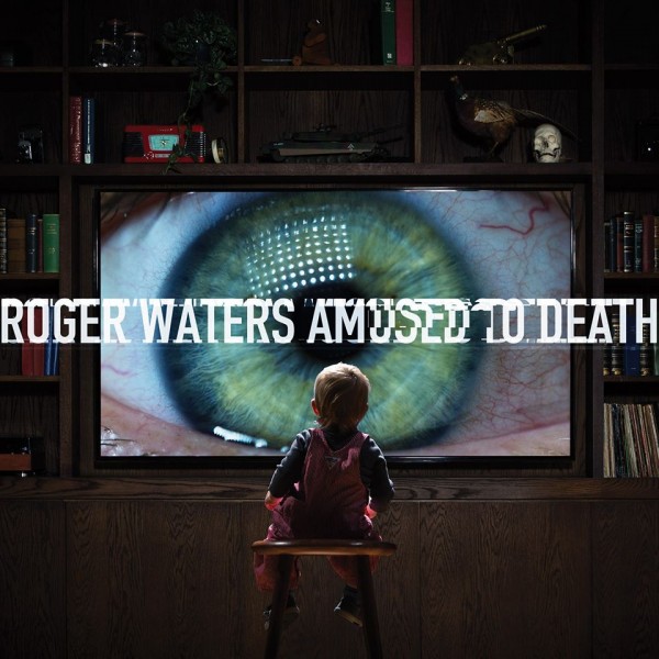 Roger Waters: Amused to Death (Reissue)