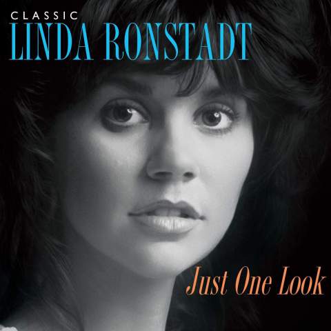 Linda Ronstadt: Classic — Just One Look