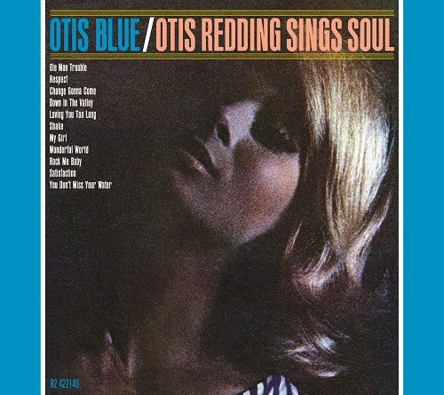 Otis Redding’s Otis Blue Turns 50, Gets Collector’s Edition Re-Release