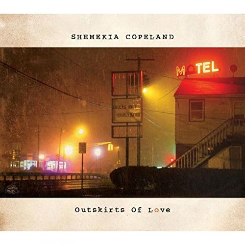 Shemekia Copeland: Outskirts Of Love
