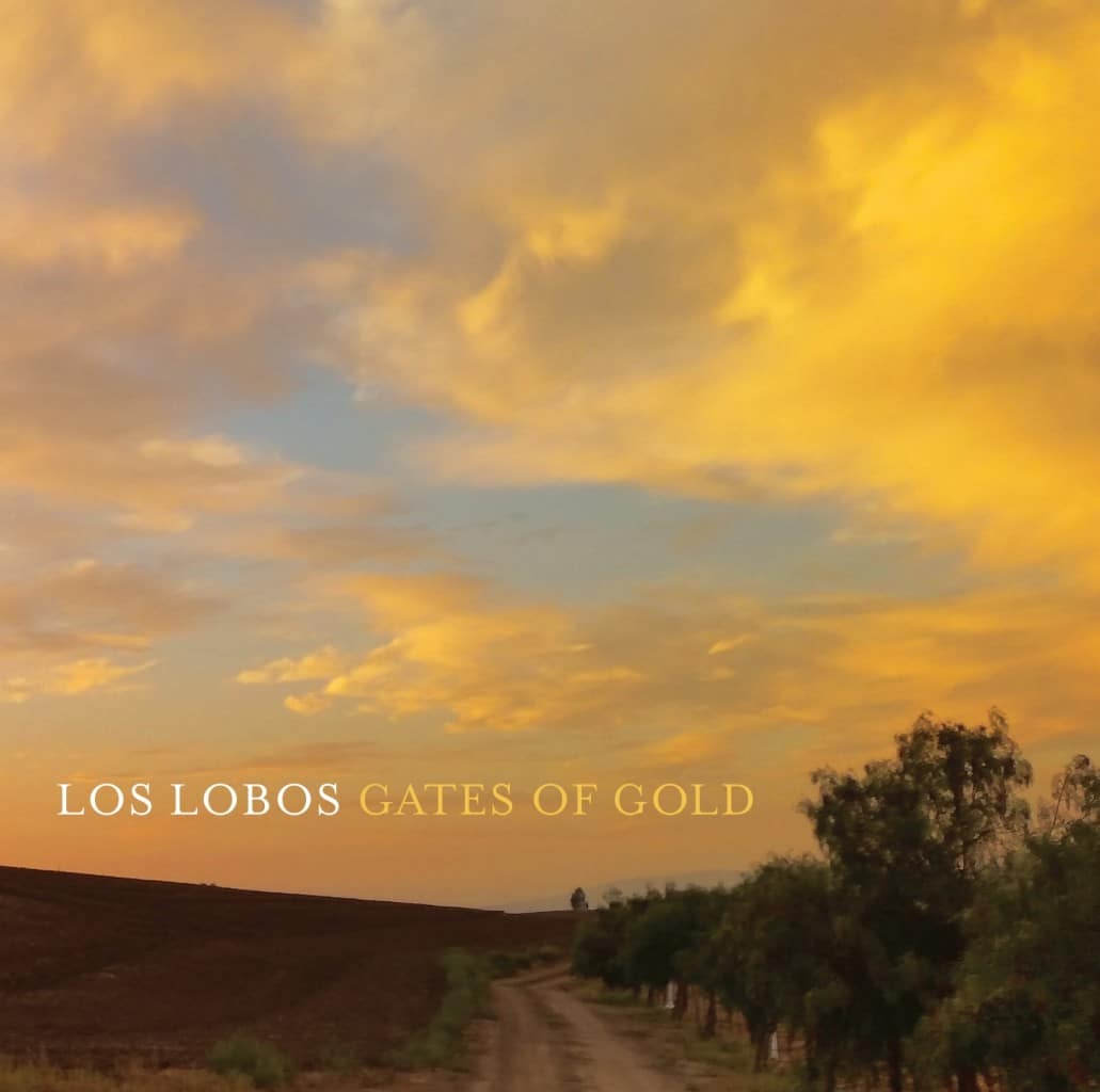 Los Lobos: Gates Of Gold
