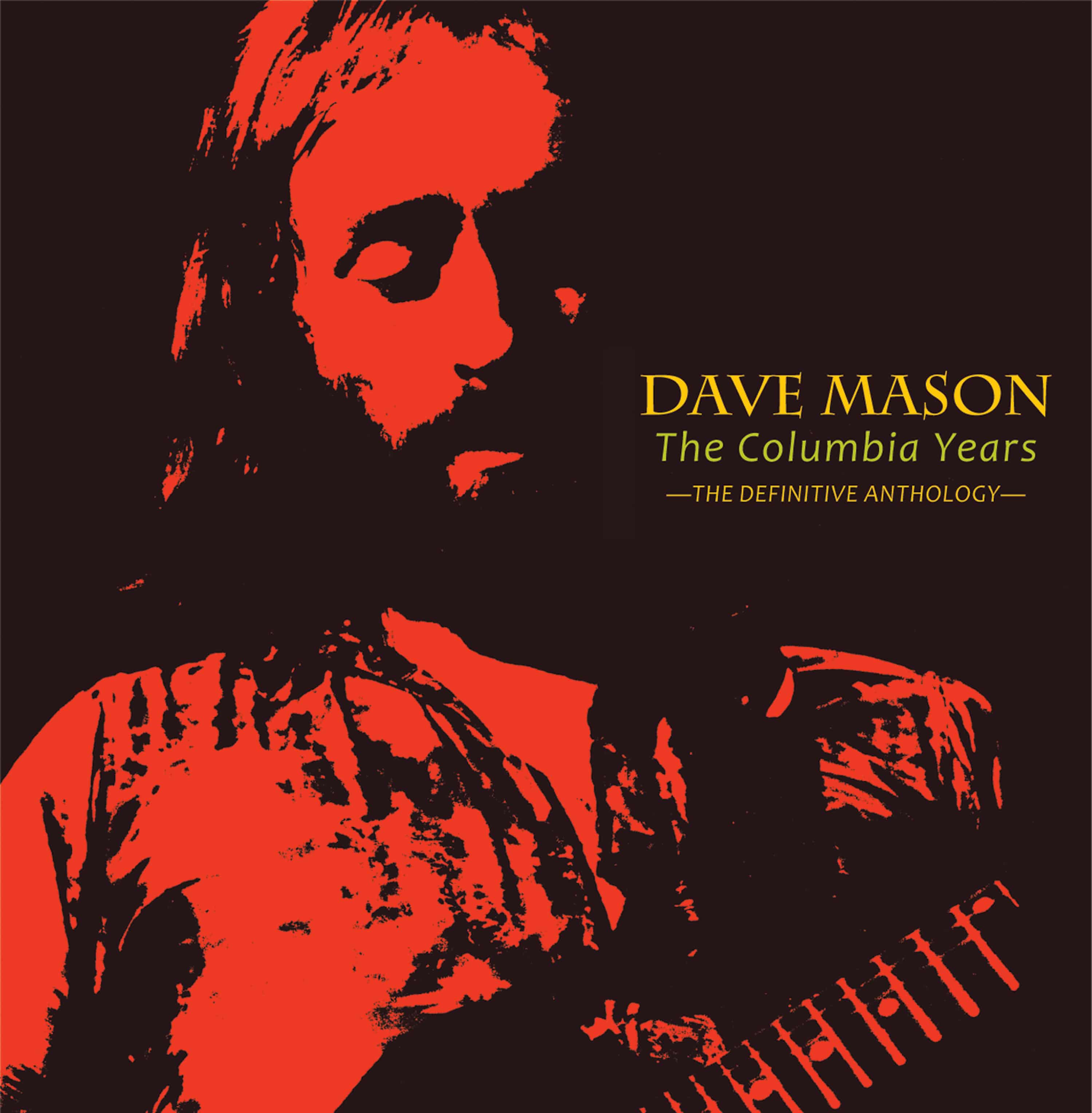 Dave Mason: The Columbia Years –The Definitive Anthology
