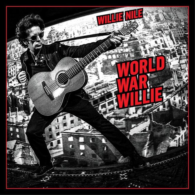 Willie Nile: <em>World War Willie</em>
