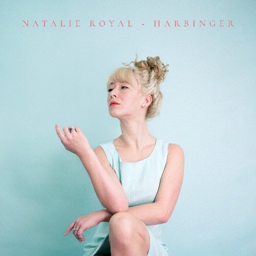 Natalie Royal: Harbinger