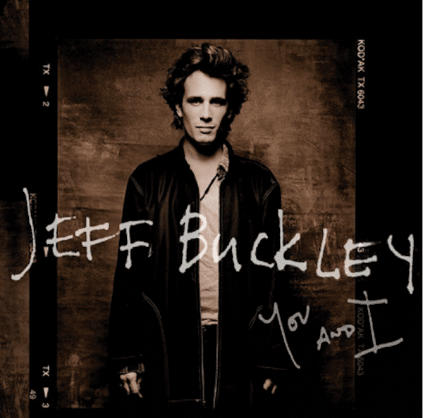 Stream New Jeff Buckley Demo Collection You and I