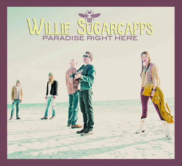 Willie Sugarcapps: Paradise Right Here