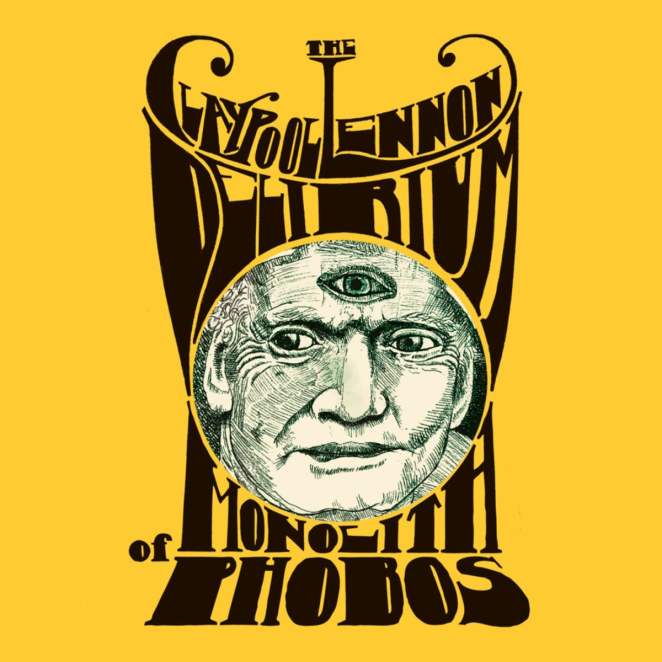 The Claypool Lennon Delirium: <em>Monolith of Phobos</em>