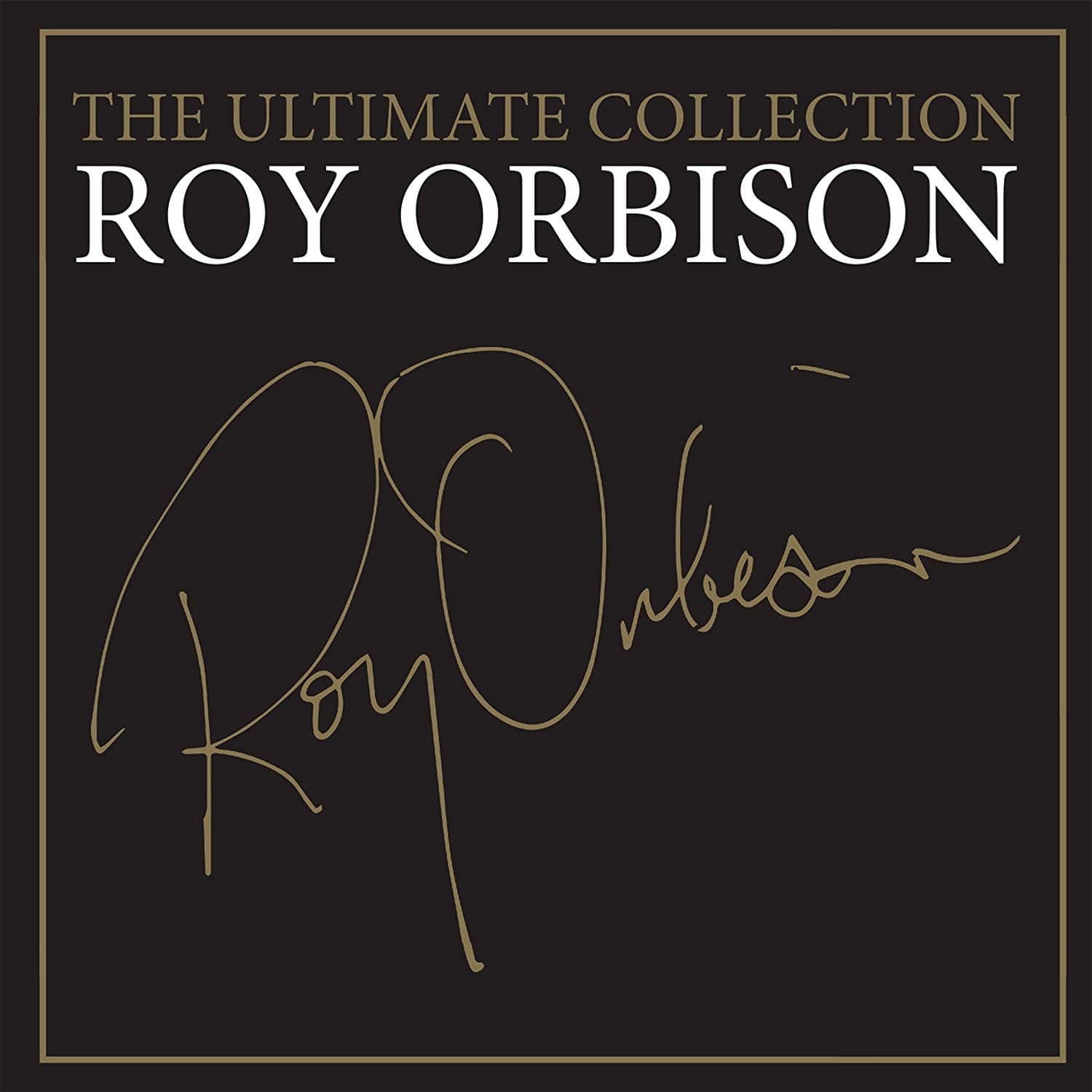 Roy Orbison: The Ultimate Collection