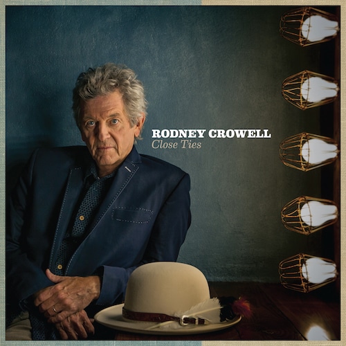 Rodney Crowell Enlists Rosanne Cash, Sheryl Crow, And John Paul White for Close Ties