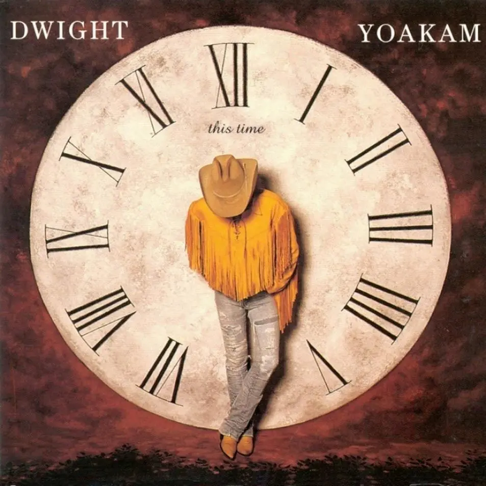 Dwight Yoakam, “Ain’t That Lonely Yet”