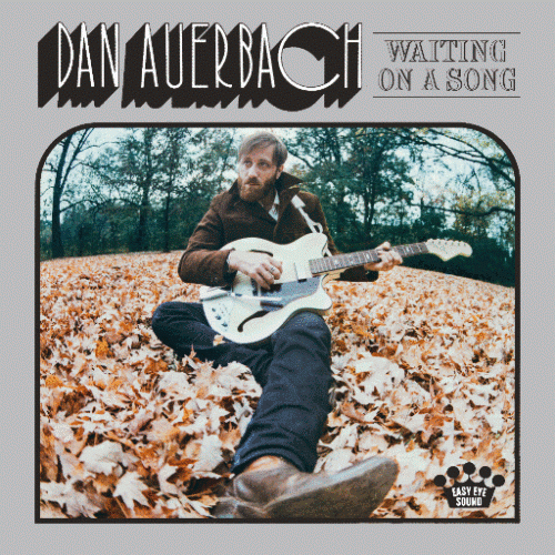 Dan Auerbach to Release Second Solo Album Waiting On A Song