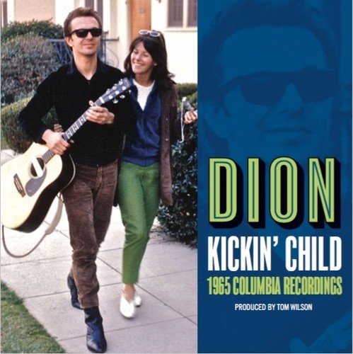 Dion: Kickin’ Child
