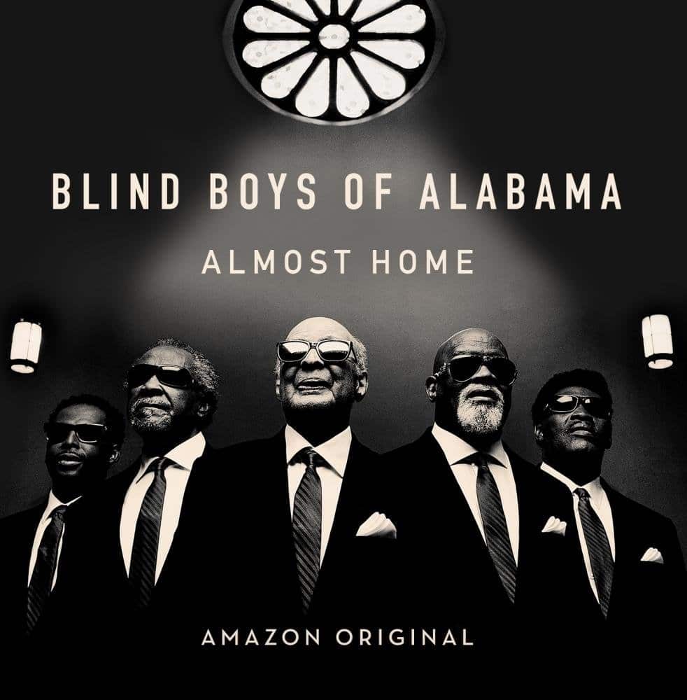 The Blind Boys Of Alabama: Almost Home