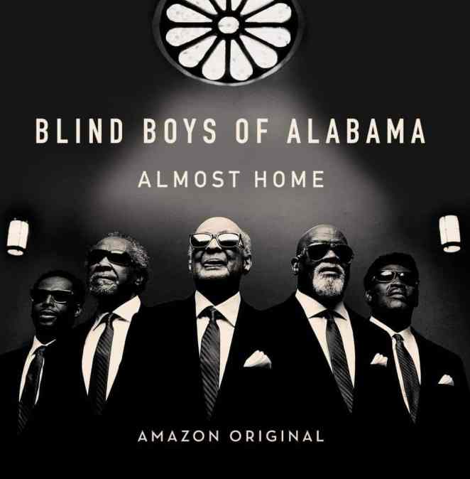 The Blind Boys Of Alabama: <em>Almost Home</em>