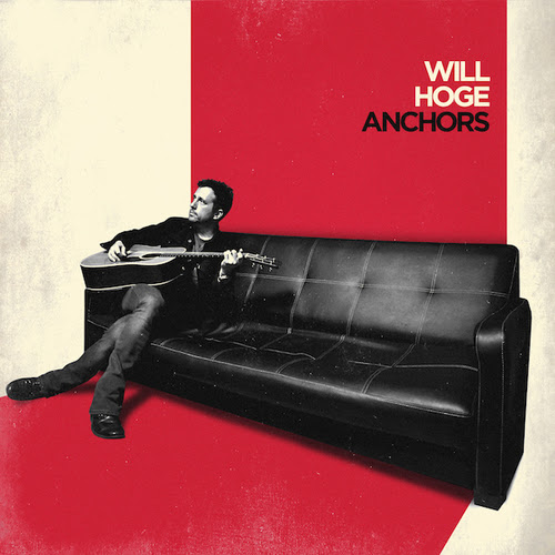 Will Hoge: Anchors
