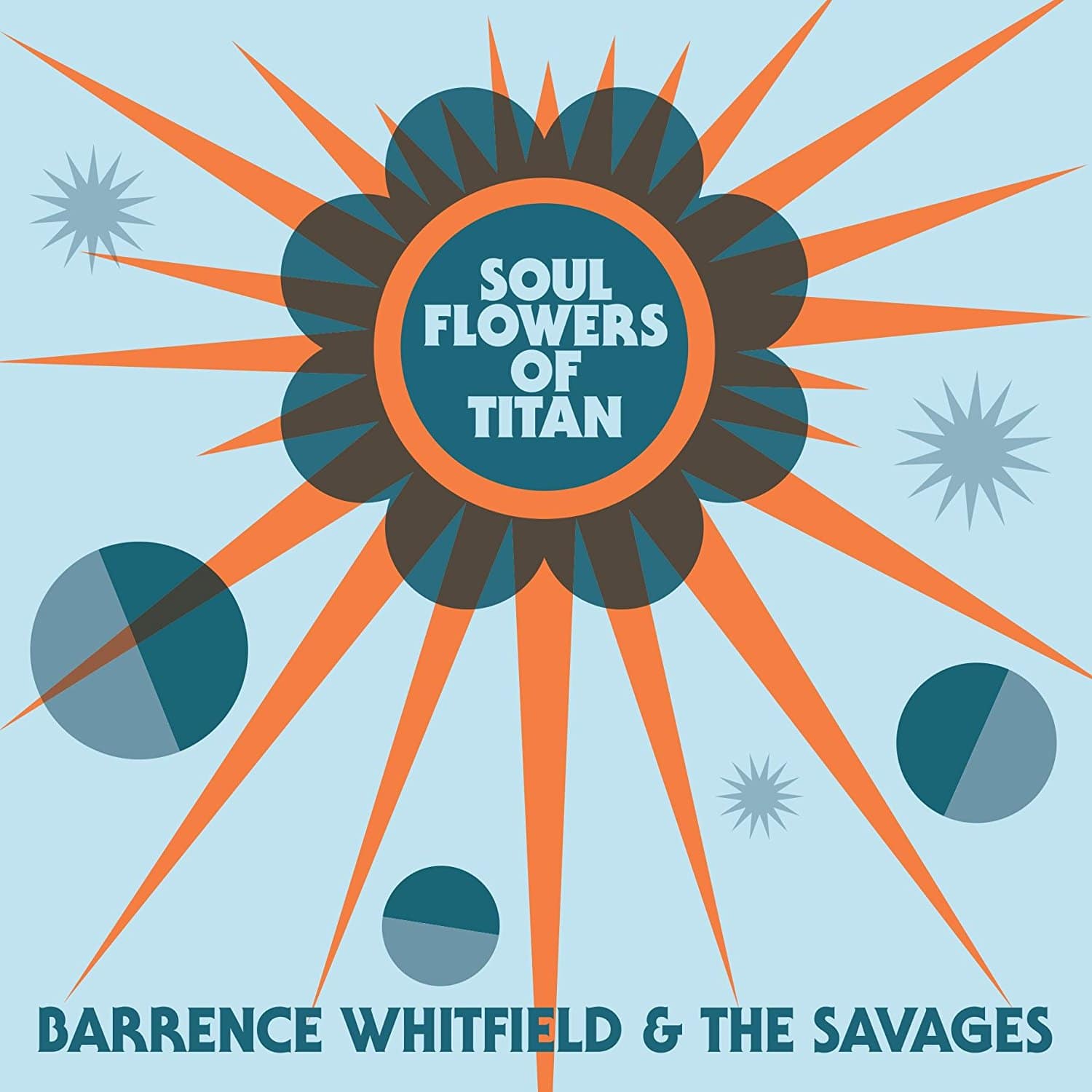 Barrence Whitfield & the Savages: Soul Flowers of Titan