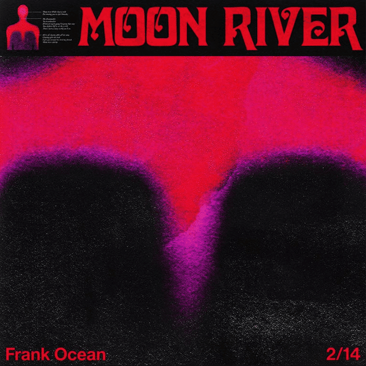 Frank Ocean, “Moon River”