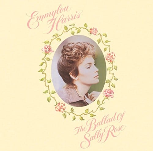 Emmylou Harris: The Ballad of Sally Rose (Expanded Edition)
