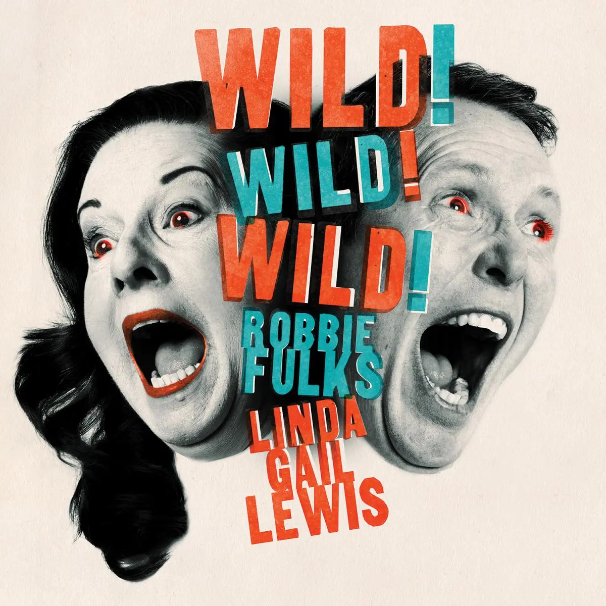 Robbie Fulks & Linda Gail Lewis: Wild!WildWild!