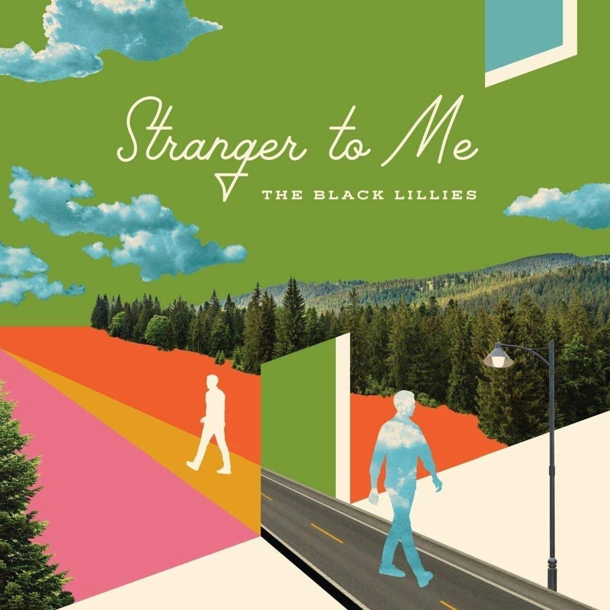 The Black Lillies: Stranger To Me