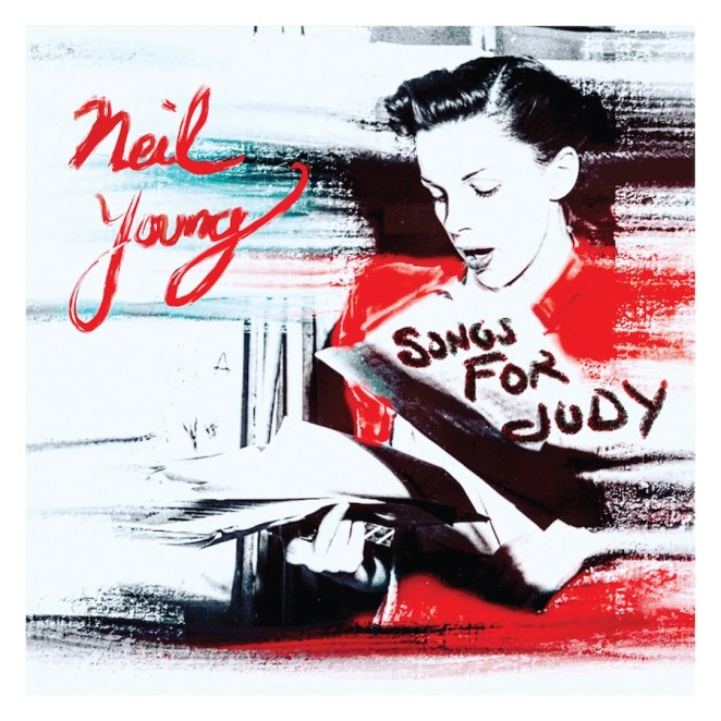 Neil Young: <em>Songs For Judy</em>
