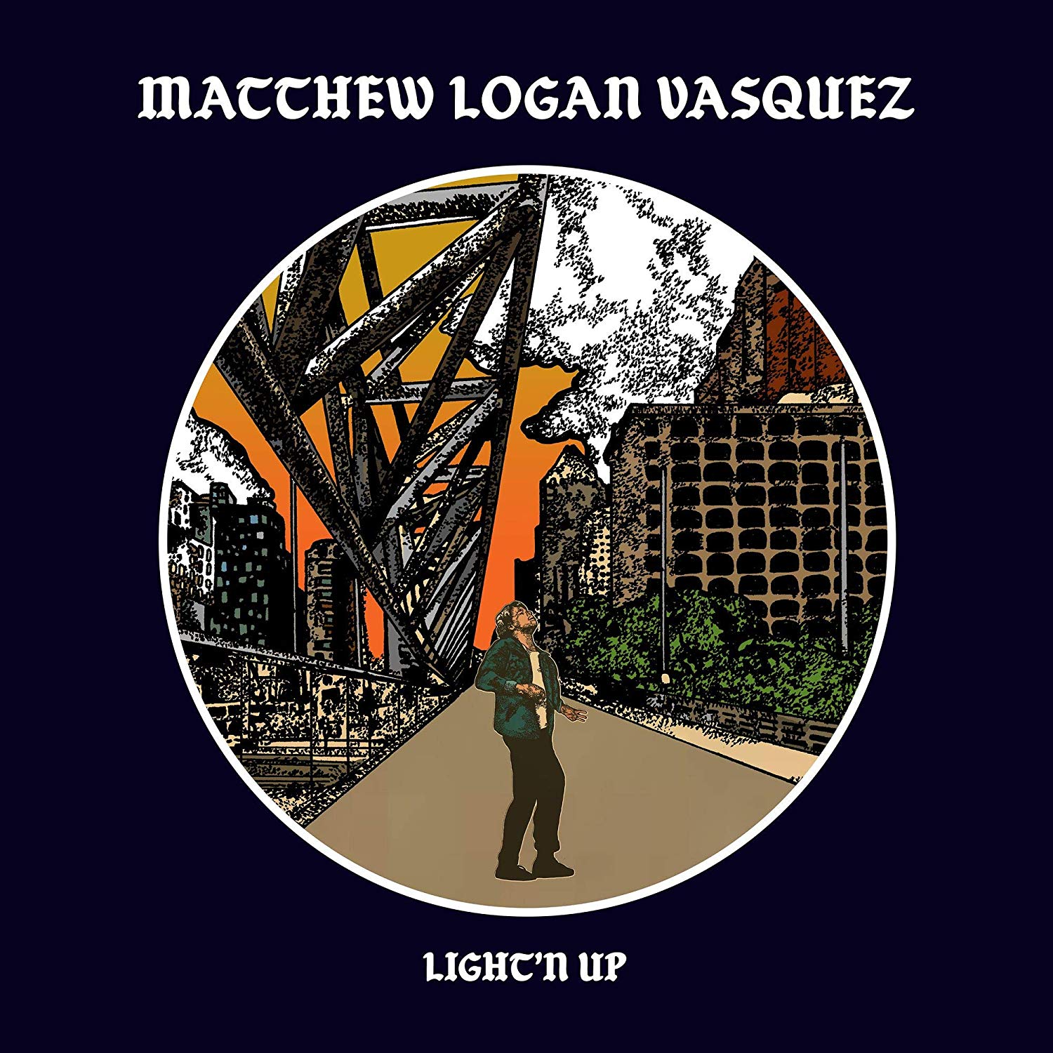Matthew Logan Vasquez: Light’n Up