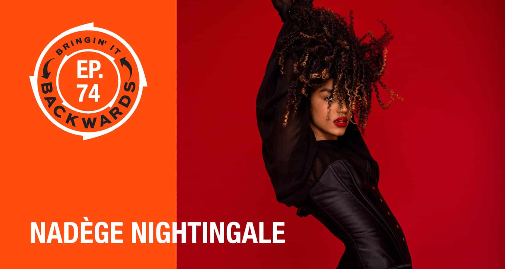 Bringin’ it Backwards: Interview with Nadège Nightingale