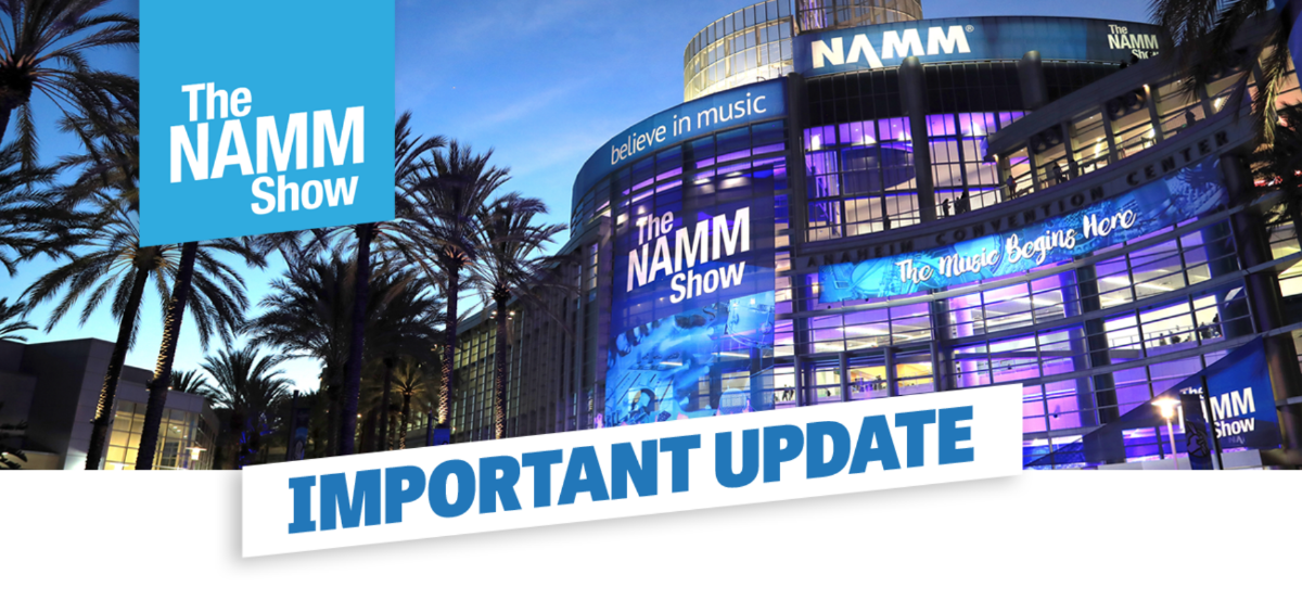 Breaking News: The 2021 Winter NAMM Show Is Officially Cancelled, Virtual Event Planned