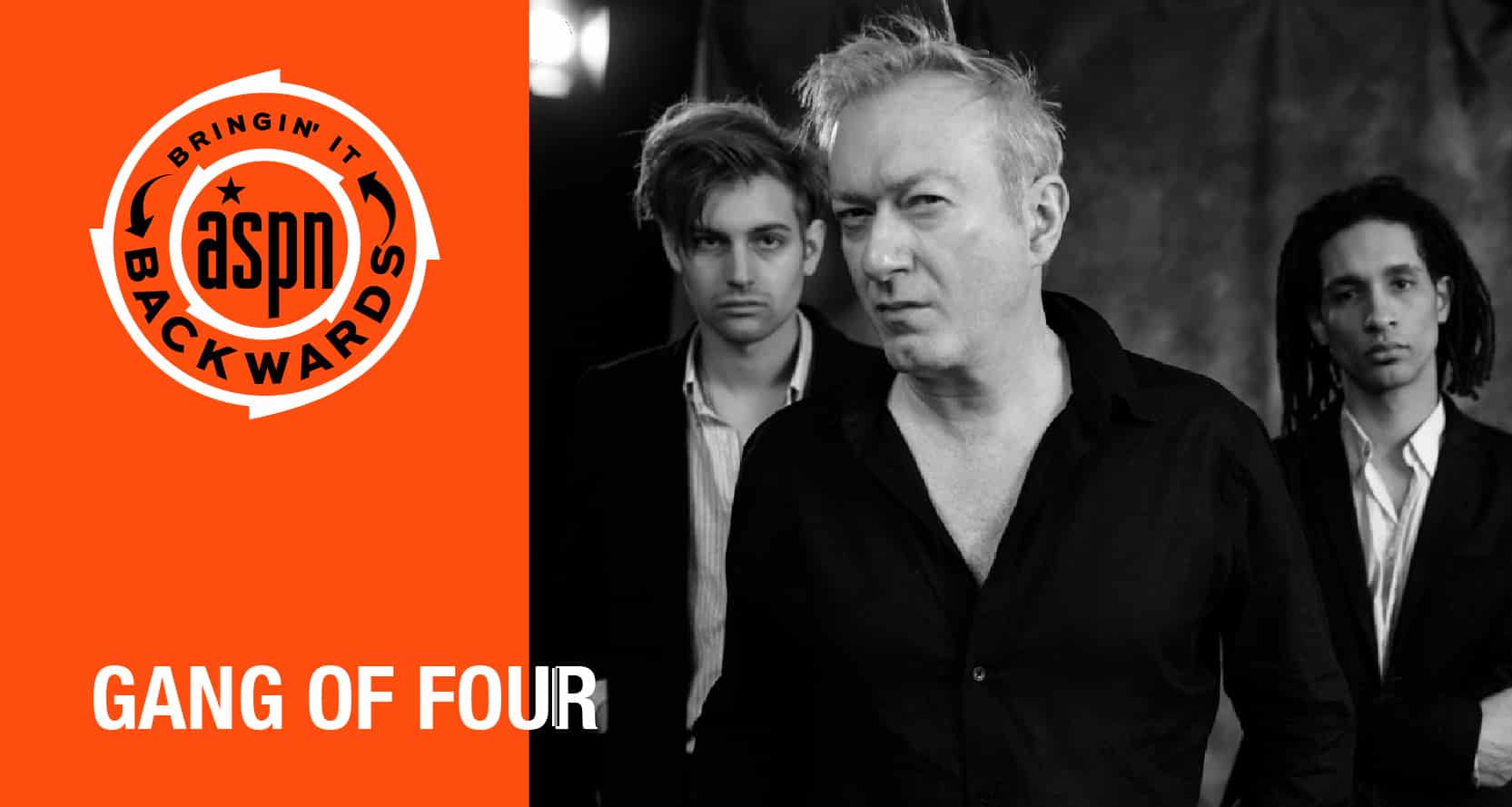 Bringin’ it Backwards: Interview with Gang of Four
