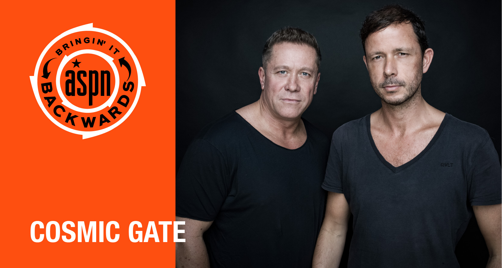 Bringin’ it Backwards: Interview with Cosmic Gate