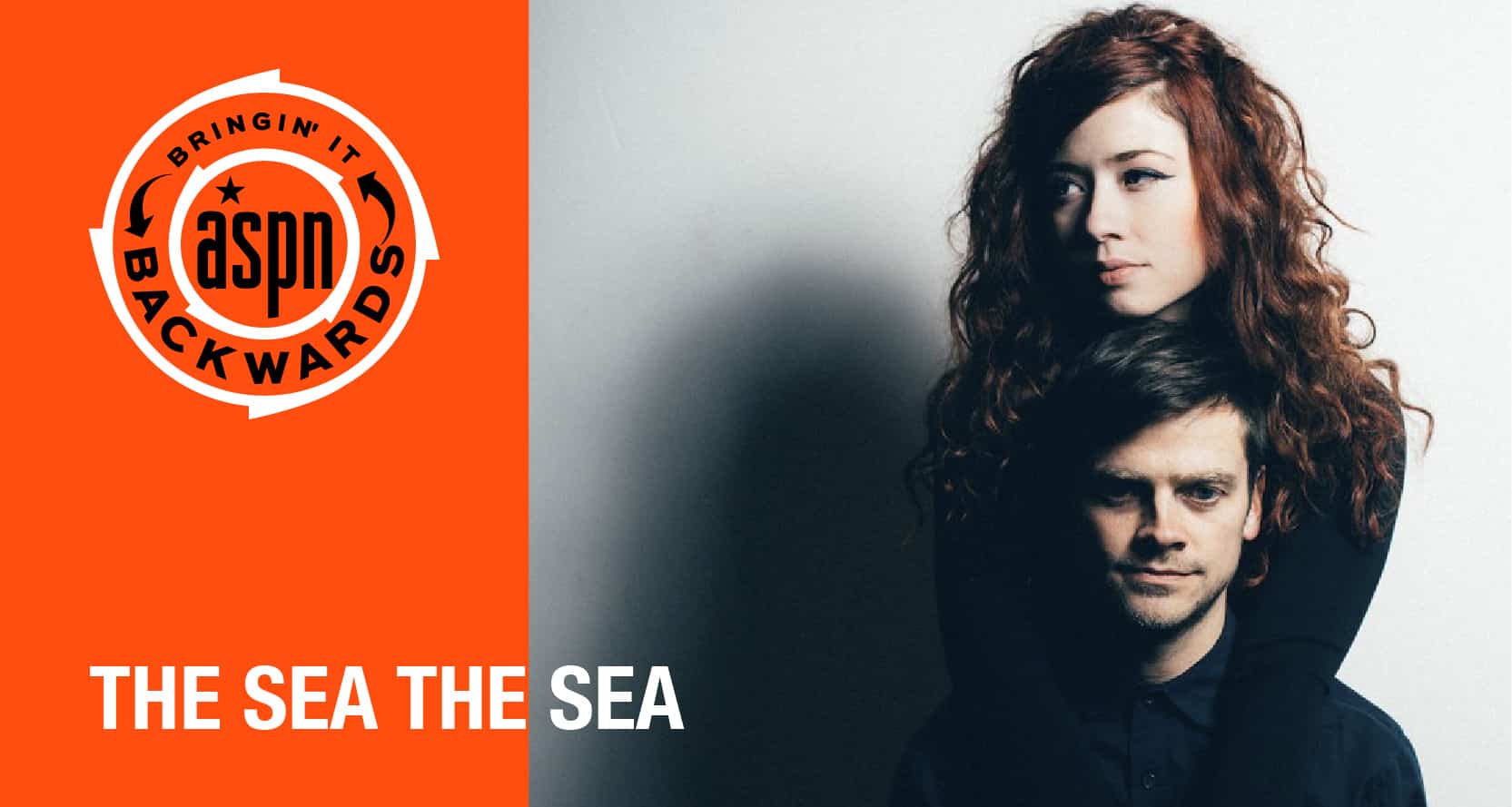 Bringin’ it Backwards: Interview with The Sea The Sea